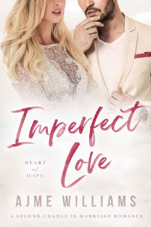 [Heart of Hope 04] • Imperfect Love